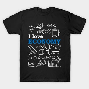 I love Economy T-Shirt